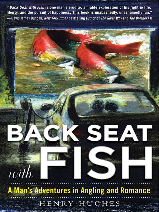 Title details for Back Seat with Fish by Henry Hughes - Available